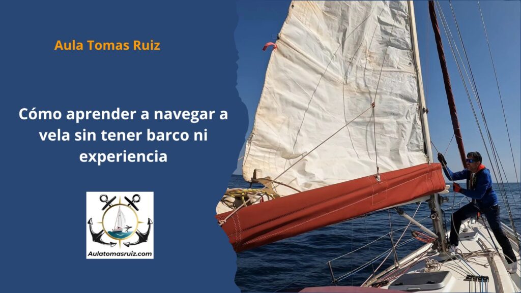 Cómo aprender a navegar a vela sin tener barco ni experiencia