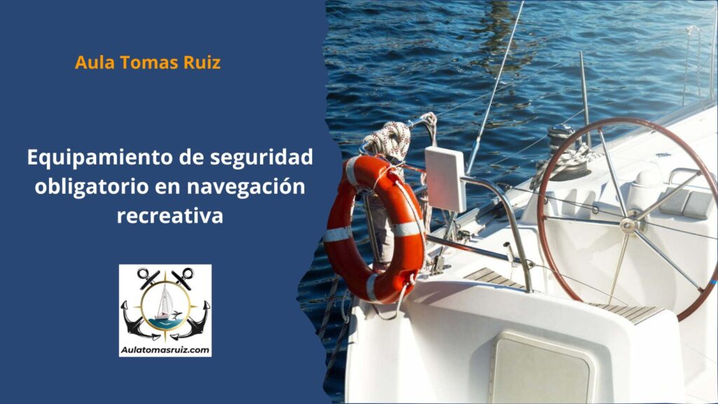 Equipamiento de seguridad obligatorio en navegación recreativa