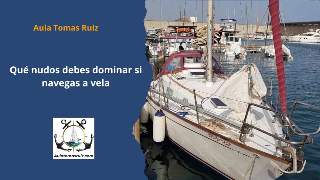 Qué nudos debes dominar si navegas a vela destacada