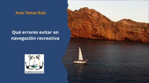 Qué errores evitar en navegación recreativa