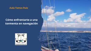 Cómo enfrentarte a una tormenta en navegación